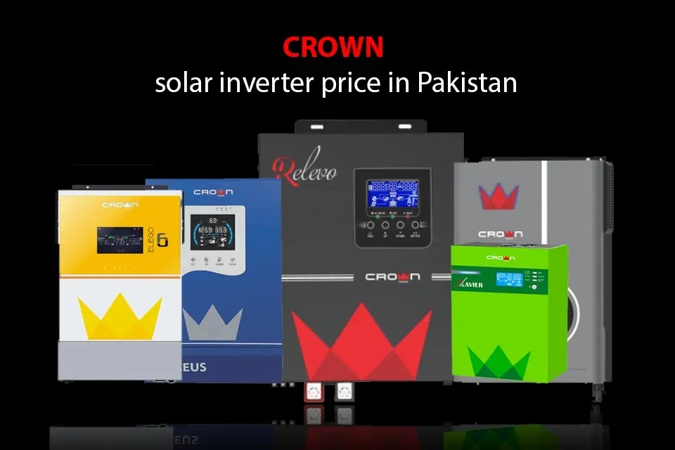 Crown Solar Inverter Price in Pakistan April 27, 2024 | The Xperts Pakistan