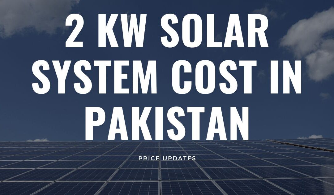 2 kw solar system cost in pakistan | The Xperts Pakistan