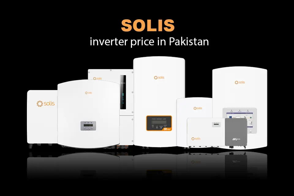 Solis Inverter Price in Pakistan June 2024| The Xperts Pakistan